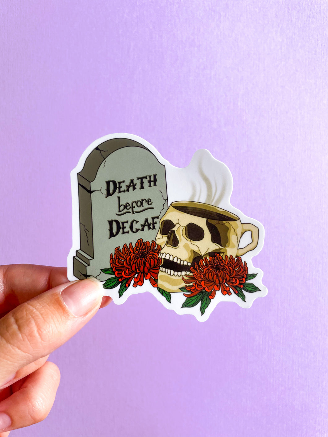 Death Before Decaf Sticker